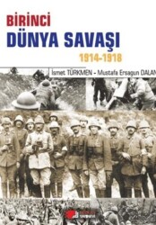 Birinci Dünya Savaşı 1914-1918 - Berikan Yayınevi