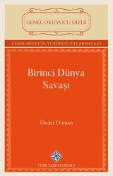 Birinci Dünya Savaşı - Türk Tarih Kurumu Yayınları