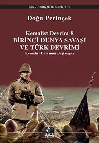 Birinci Dünya Savaşı ve Türk Devrimi