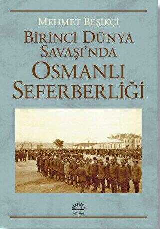Birinci Dünya Savaşı’nda Osmanlı Seferberliği