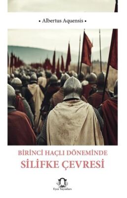 Birinci Haçlı Döneminde Silifke Çevresi - 1