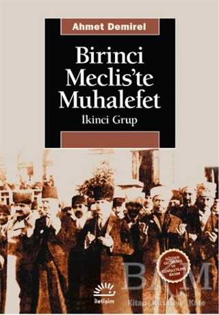 Birinci Meclis’te Muhalefet - İletişim Yayınevi