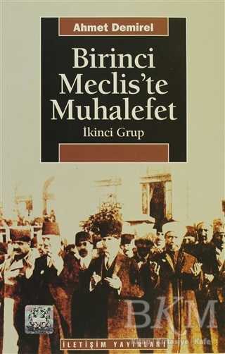 Birinci Meclis’te Muhalefet - İletişim Yayınevi
