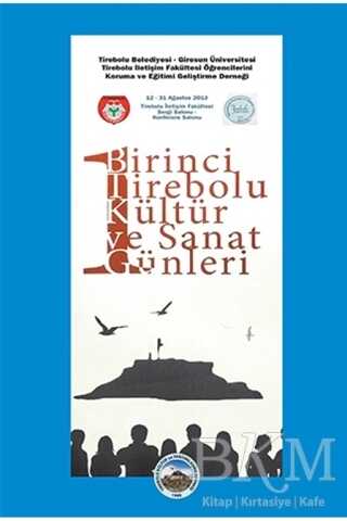 Birinci Tirebolu Kültür ve Sanat Günleri - Arı Sanat Yayınevi