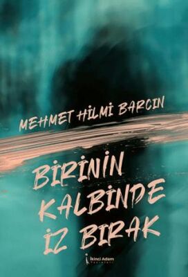 Birinin Kalbinde İz Bırak - 1