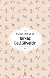Birkaç Deli Güvercin - Timaş Yayınları