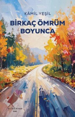 Birkaç Ömrüm Boyunca - 1