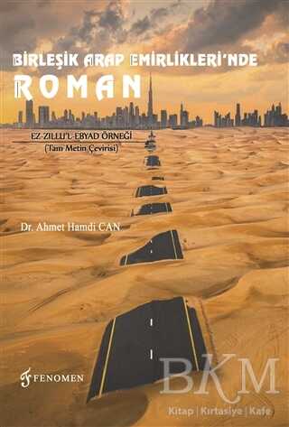 Birleşik Arap Emirlikleri`nde Roman - Fenomen Yayıncılık