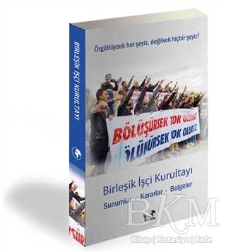 Birleşik İşçi Kurultayı - Kaldıraç Yayınevi