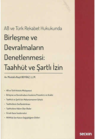 Birleşme ve Devralmaların Denetlenmesi: Taahhüt ve Şartlı İzin - Seçkin Yayıncılık
