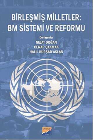 Birleşmiş Milletler : BM Sistemi ve Reformu