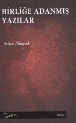 Birliğe Adanmış Yazılar - Yarın Yayınları