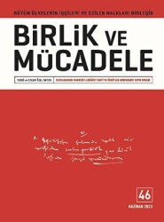 Birlik ve Mücadele Dergisi Sayı: 46 Haziran 2023 - Birlik ve Mücadele Dergisi
