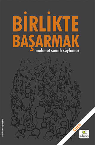Birlikte Başarmak Ciltli - ELMA Yayınevi