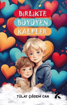 Birlikte Büyüyen Kalpler - 1