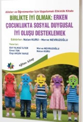 Birlikte İyi Olmak: Erken Çocuklukta Sosyal Duygusal İyi Oluşu Desteklemek - Eğiten Kitap