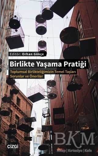 Birlikte Yaşama Pratiği - Çizgi Kitabevi Yayınları