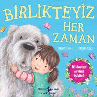 Birlikteyiz Her Zaman - İş Bankası Kültür Yayınları