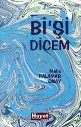 Bi’Şi Dicem Fotoğraflı+QR kodlu - Hayat Özlem Kayalı Yayınları