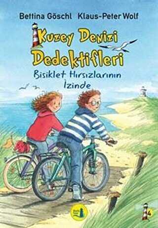 Kuzey Denizi Dedektifleri - Bisiklet Hırsızlarının Peşinde - Büyülü Fener Yayınları