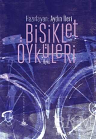 Bisiklet Öyküleri - Yitik Ülke Yayınları