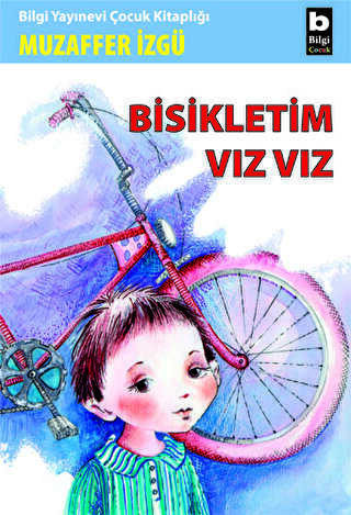 Bisikletim Vız Vız - Bilgi Yayınevi