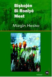 Bişkojen Bi Roniye Mest - 2