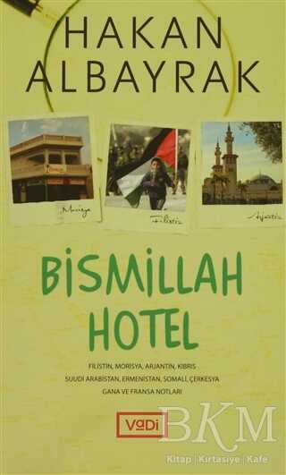 Bismillah Hotel - Vadi Yayınları
