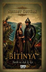 Bitinya: Tarih ve Aşk İç İçe - Kule Kitap