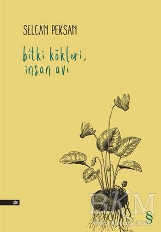 Bitki Kökleri, İnsan Avı - Everest Yayınları