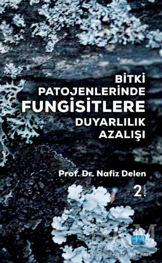 Bitki Patojenlerinde Fungisitlere Duyarlılık Azalışı - 1