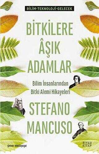 Bitkilere Aşık Adamlar - Siyah Kitap