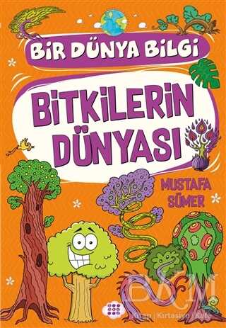 Bitkilerin Dünyası - Bir Dünya Bilgi - Dokuz Çocuk