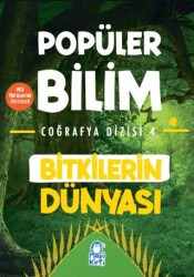 Bitkilerin Dünyası – Popüler Bilim Coğrafya Dizisi 4 - Mavi Kirpi Yayınları