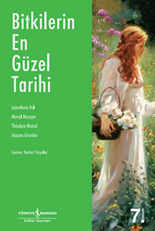 BİTKİLERİN EN GÜZEL TARİHİ - İş Bankası Kültür Yayınları