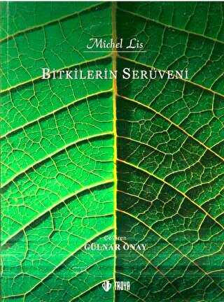 Bitkilerin Serüveni - Troya Yayınları