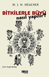 Bitkilerle Büyü Nasıl Yapılır? - Gece Kitaplığı