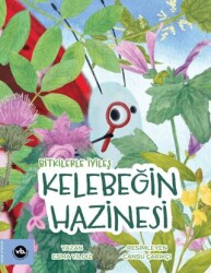 Bitkilerle İyileş Kelebeğin Hazinesi - Vakıfbank Kültür Yayınları
