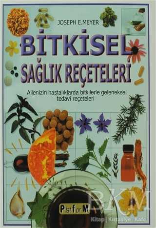 Bitkisel Sağlık Reçeteleri - Platform Yayınları