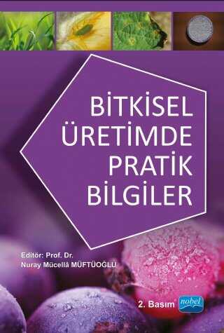 Bitkisel Üretimde Pratik Bilgiler - Nobel Akademik Yayıncılık