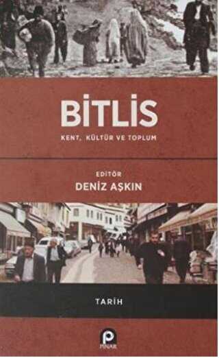 Bitlis - Kent, Kültür ve Toplum - Pınar Yayınları