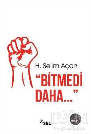Bitmedi Daha - Sel Yayıncılık