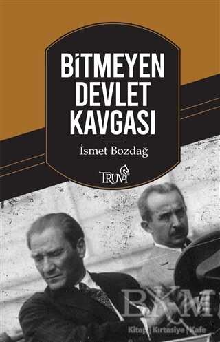 Bitmeyen Devlet Kavgası - Truva Yayınları