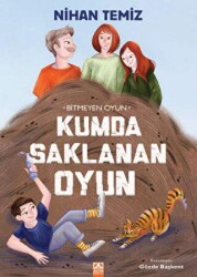 Bitmeyen Oyun - Kumda Saklanan Oyun - Altın Kitaplar