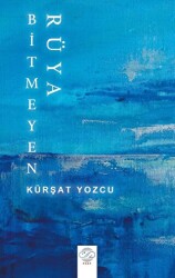 Bitmeyen Rüya - Post Yayınevi