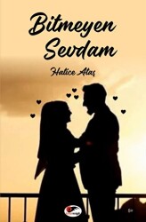 Bitmeyen Sevdam - Kırmızı ve Siyah Yayınevi