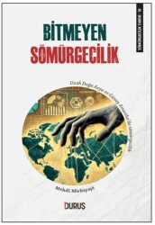 Bitmeyen Sömürgecilik - Duruş Yayınları