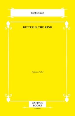 Bitter Is the Rind - 1