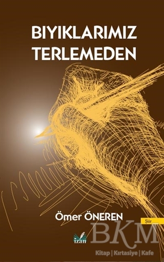 Bıyıklarımız Terlemeden - İzan Yayıncılık