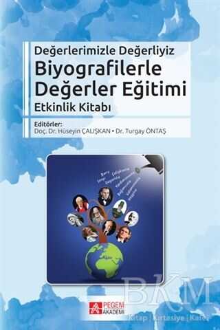 Biyografilerle Değerler Eğitimi Etkinlik Kitabı - Pegem Akademi Yayıncılık